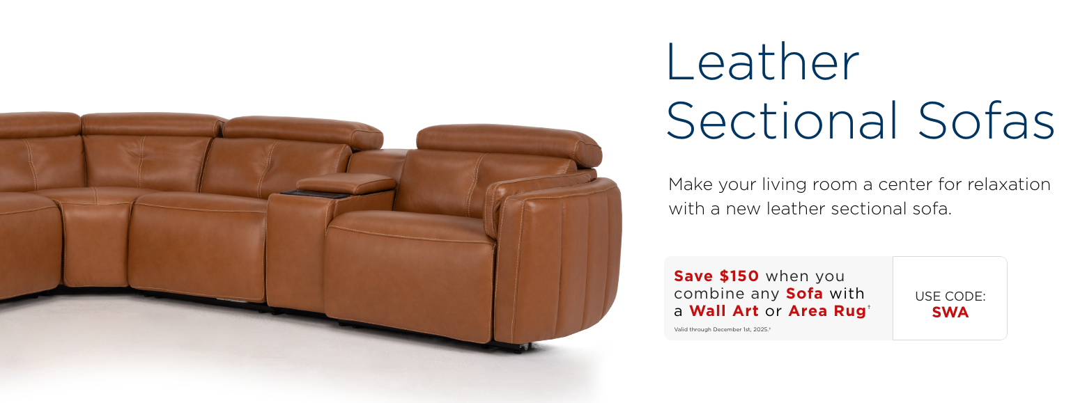 Leather sectionals. Make your living room a center for relaxation with a new leather sectional sofa.Save $150 when you combine any Sofa with a Wall Art or Area Rug†Valid through December 1st, 2025.†USE CODE: SWA