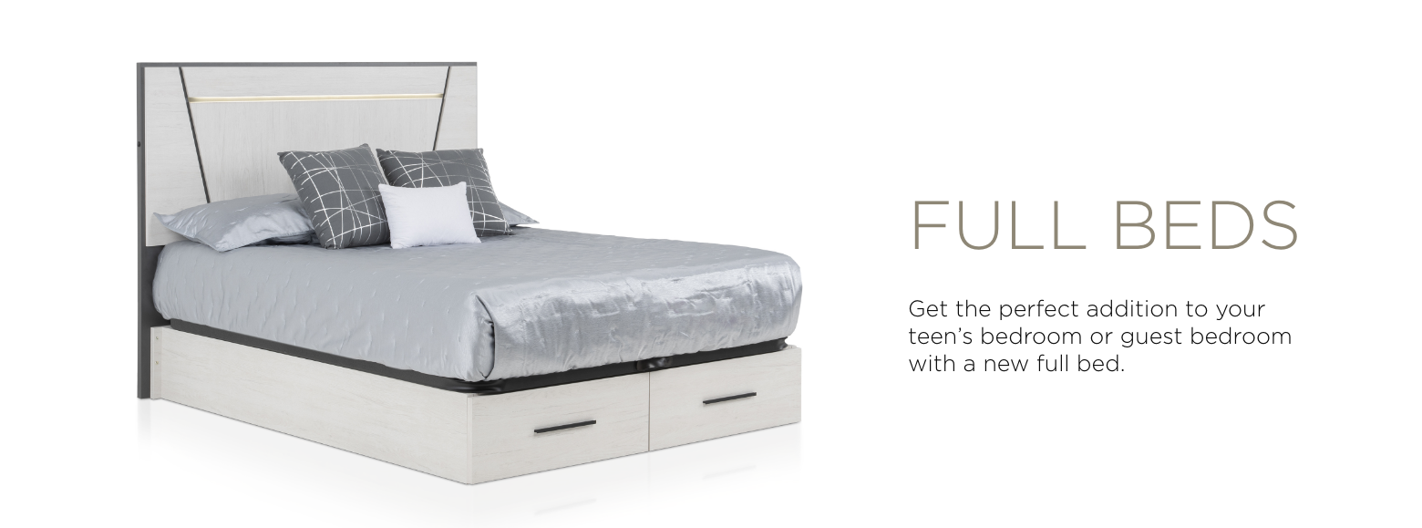 Full beds. Get the perfect addition to your teen's bedroom or guest bedroom with a new full bed.