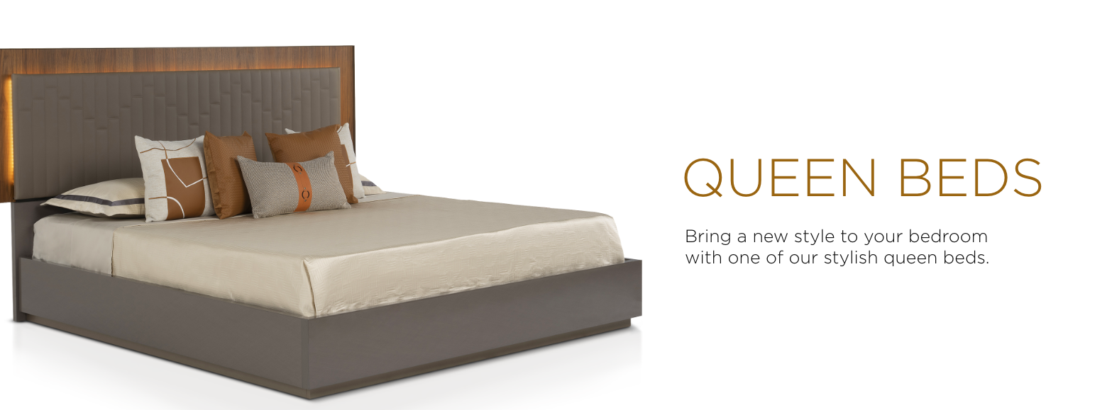 Queen beds. Bring a new style to your bedroom with one of our stylish queen beds.