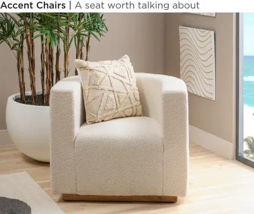 Accent Chairs. A seat worth talking about