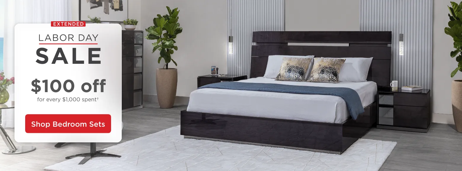 Extended. Labor Day Sale. $100 off for every $1000 spent†. Shop Bedroom Sets.